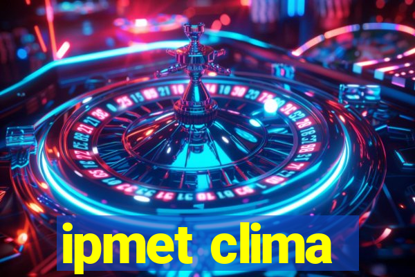 ipmet clima